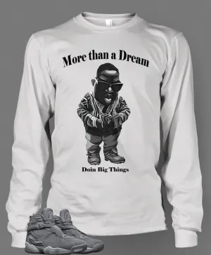 Graphic Doing Big Thing T Shirt To Match Retro Air Jordan 8 Cool Grey Shoe