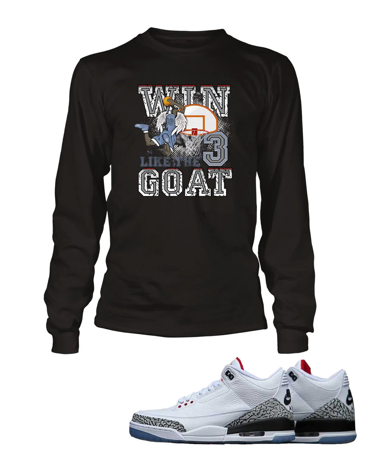 New Win Like the Goat Graphic T Shirt to Match Retro Air Jordan 3 Black Cement Shoe