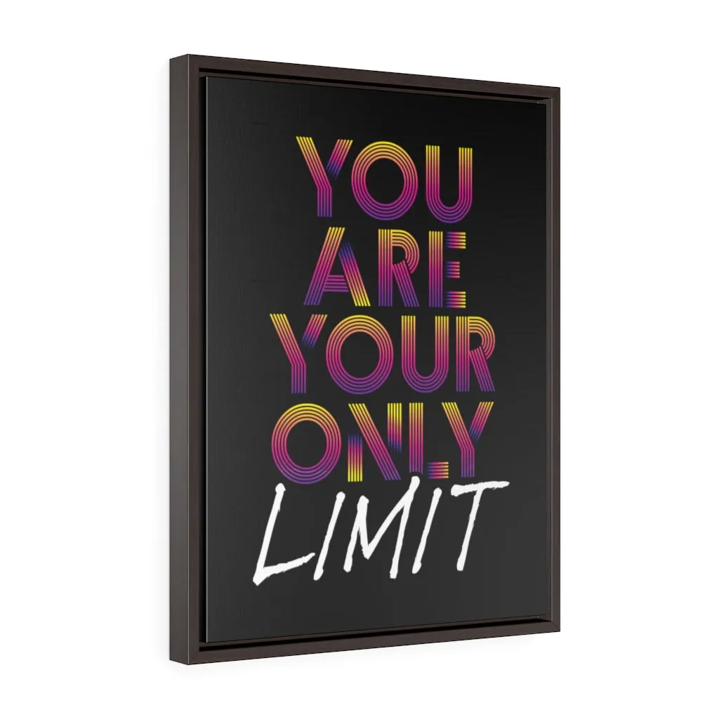 You Are Your Only Limit Mono | Framed Gallery Canvas