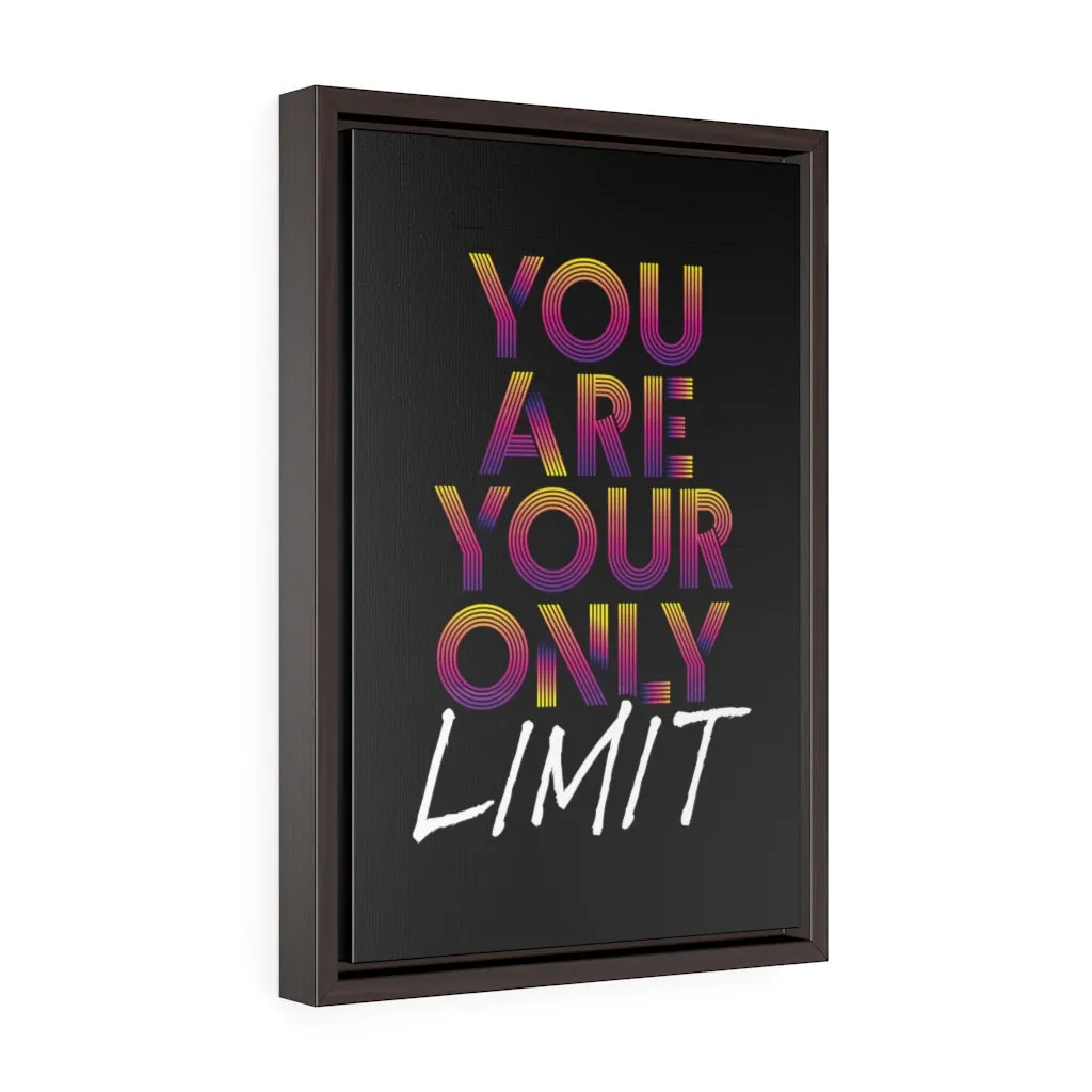 You Are Your Only Limit Mono | Framed Gallery Canvas
